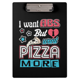 Pizza vs Abs - Bulking Diet - Funny Carbs Novelty Clipboard