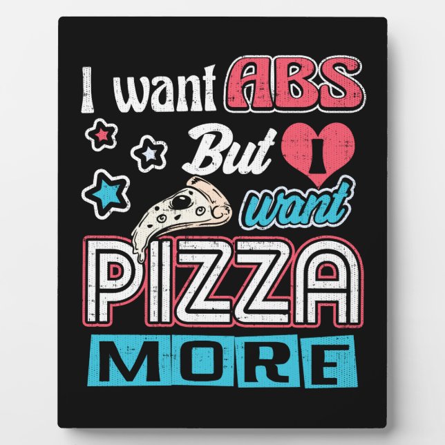Pizza vs Abs - Bulking Diet - Funny Carbs Novelty Plaque (Front)