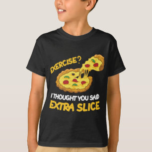 Pizza Workout Homework Funny Pizza Kids School Exe T-Shirt