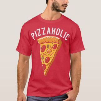 Pizzaholic Snack Pizzalove Pizza 2554676 T-Shirt