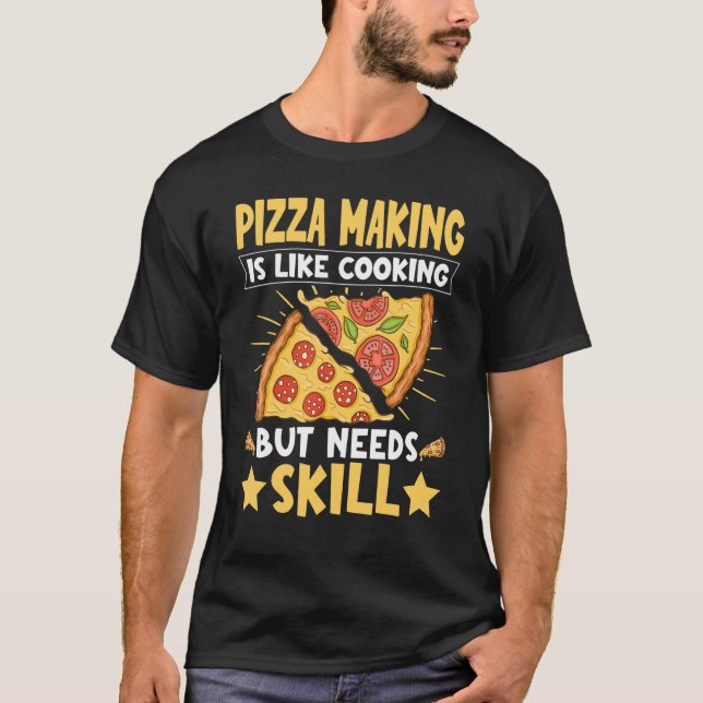 Pizzeria Professional Pizza Baker - Pizza Making T-Shirt (Front)