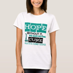 PKD Polycystic Kidney Disease HOPE 2 T-Shirt
