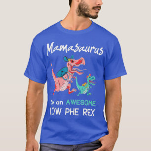 PKU Awareness Mamasaurus Dinosaur  Gift  T-Shirt