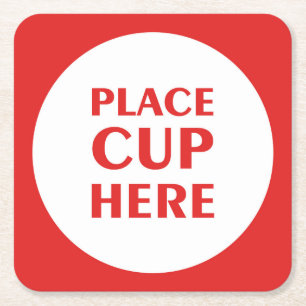 Place Cup Here - Red Square Paper Coaster