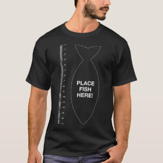 Place fish here measure fish ruler funny fishing T-Shirt