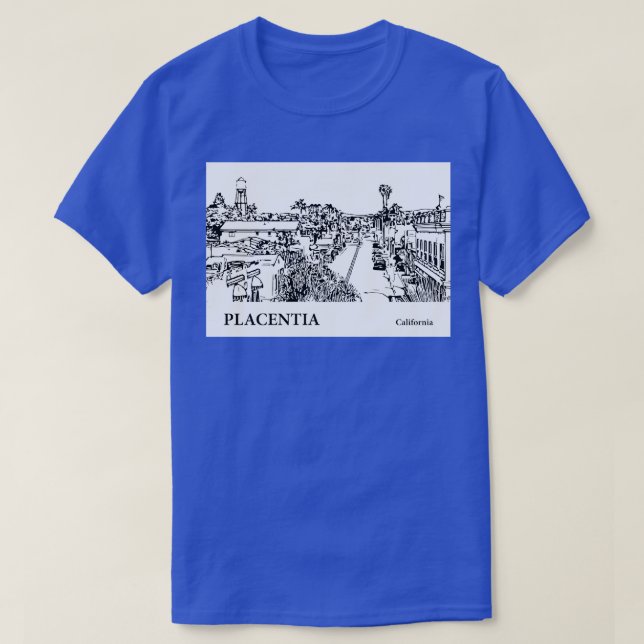 Placentia California TShirt 2 (Design Front)