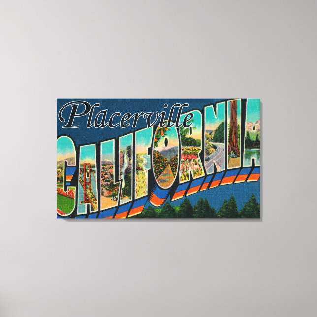 Placerville, California - Large Letter Scenes Canvas Print (Front)