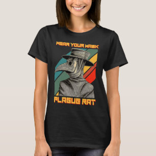 Plague Doctor Steampunk Mediaeval Wear Your Mask P T-Shirt