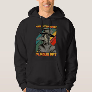 Plague Doctor Steampunk Medieval Wear Your Mask Pl Hoodie