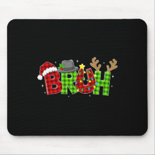 Plaid Bruh Funny Saying Bro Teens Boys Kids Christ Mouse Mat
