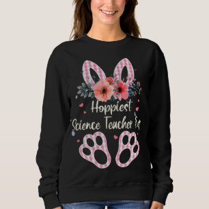 Plaid Bunny Hoppiest Science Teacher Ever Costume Sweatshirt