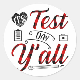 Plaid It's Test Day Yall Teacher Exam Testing Classic Round Sticker