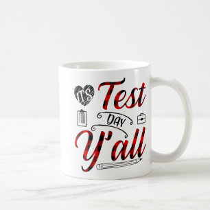 Plaid It's Test Day Yall Teacher Exam Testing Coffee Mug