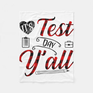 Plaid It's Test Day Yall Teacher Exam Testing  Fleece Blanket