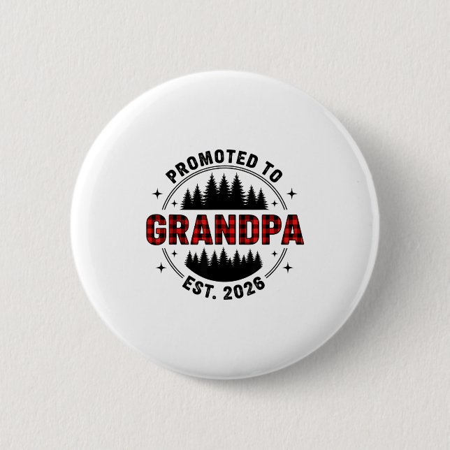 Plaid Lumberjack New Grandpa Promoted To Grandpa E 6 Cm Round Badge (Front)