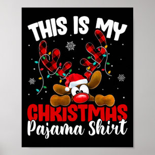 Plaid Reindeer This Is My Christmas Pyjamas Xmas F Poster