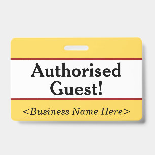 Plain "Authorised Guest!" Badge ID Badge