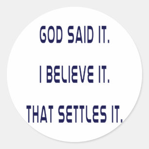Plain God Said It Classic Round Sticker