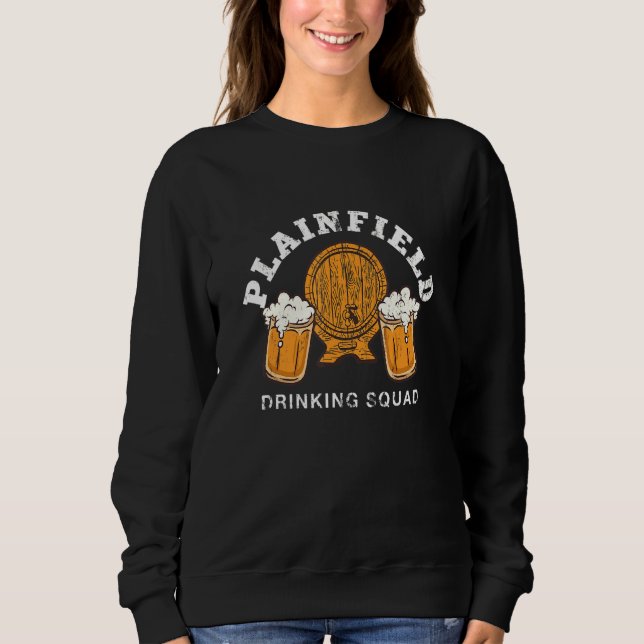 Plainfield Drinking Squad Illinois Homebrewing Il  Sweatshirt (Front)