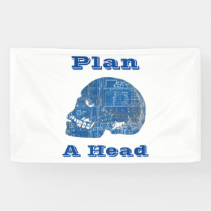 Plan A Head Humourous Blueprint Banner