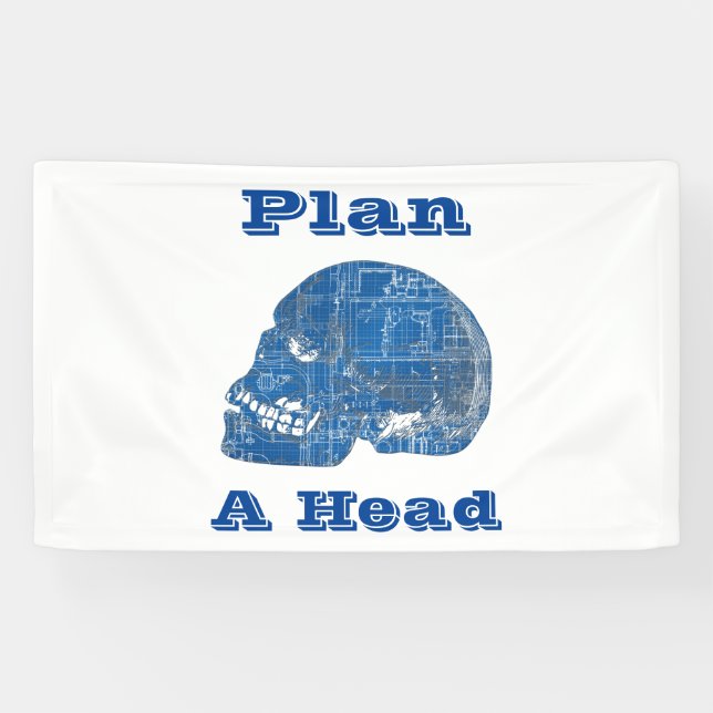 Plan A Head Humourous Blueprint Banner (Horizontal)