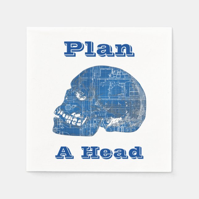 Plan A Head Humourous Blueprint Napkin (Front)