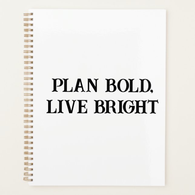 Plan Bold Live Bright Motivational Women's Planner (Front)
