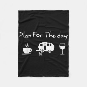 Plan For The Day Coffee Camping Wine Fleece Blanket