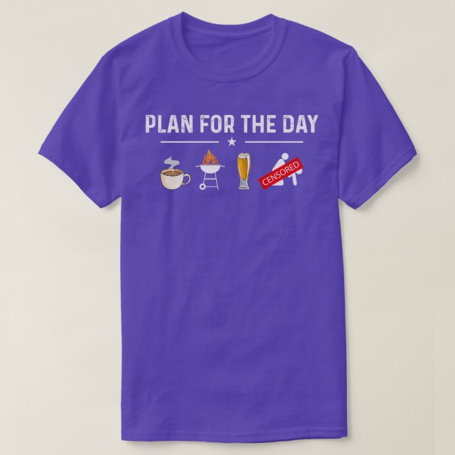 Plan For The Day T-Shirt (Design Front)