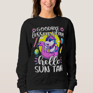Plan Hello Sun Tan Last Day Of School Sweatshirt