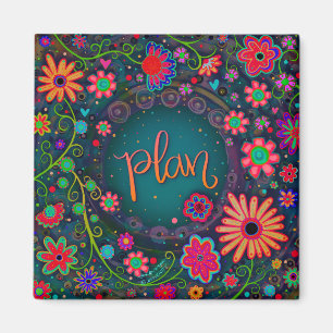 Plan Pretty Fun Colourful Floral Inspirivity Magnet