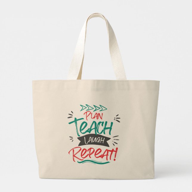 Plan Teach Laugh Repeat Cute Teachers Gift Large Tote Bag (Back)