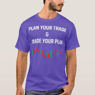 plan your trade Investor trading bullish bearish 1 T-Shirt
