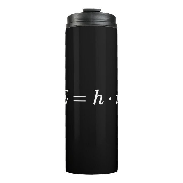planck equation, photon energy, quantum physics thermal tumbler (Front)