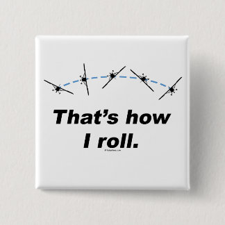 Plane How I Roll 15 Cm Square Badge