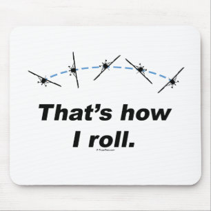 Plane How I Roll Mouse Mat