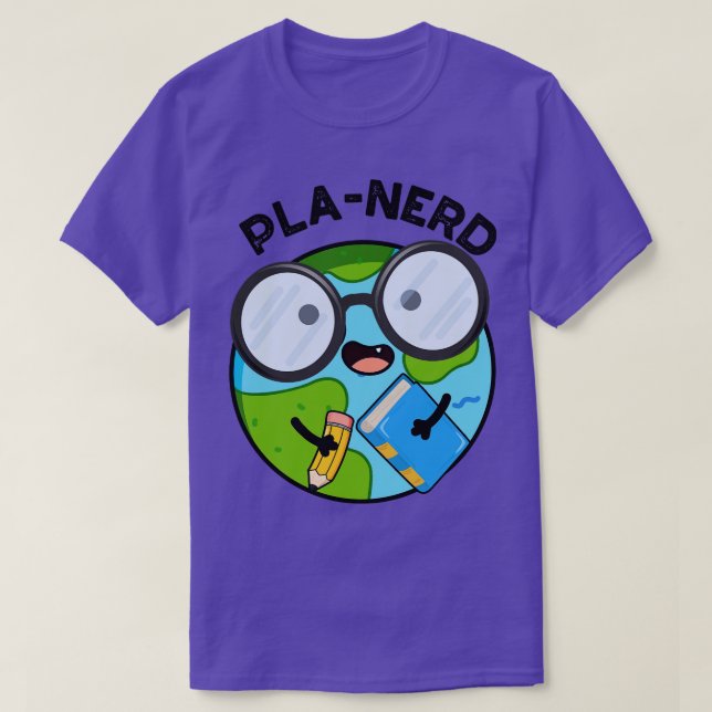 Planerd Funny Planet Puns 1 T-Shirt (Design Front)