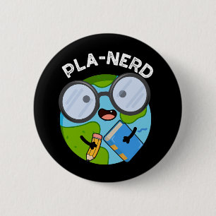 Planerd Funny Planet Puns Dark BG 6 Cm Round Badge