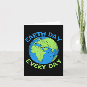 Planet Anniversary Earth Day Everyday Earth Day  Card