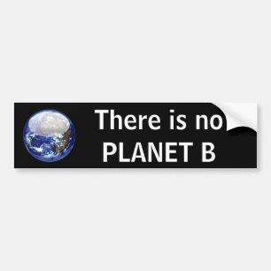 Planet B Bumper Sticker