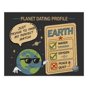 Planet Dating Profile Earth Funny Space Humour Poster