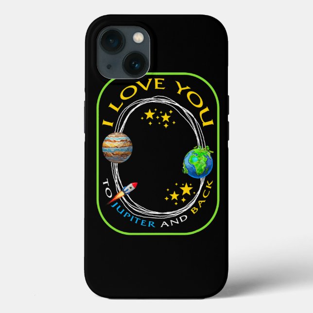 Planet I Love You To Jupiter And Back Geek Astrono Case-Mate iPhone Case (Back)