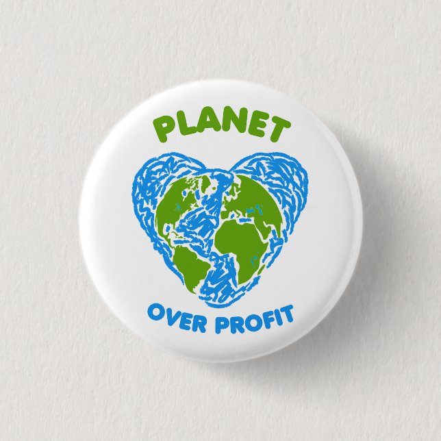 Planet over Profit 3 Cm Round Badge (Front)