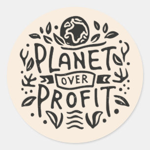 Planet over profit classic round sticker
