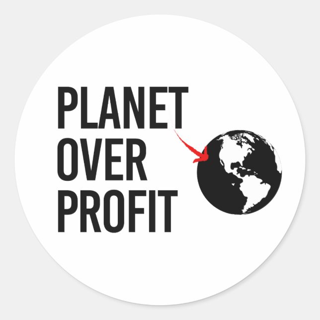 Planet Over Profit Classic Round Sticker (Front)