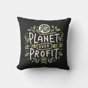 Planet over profit cushion