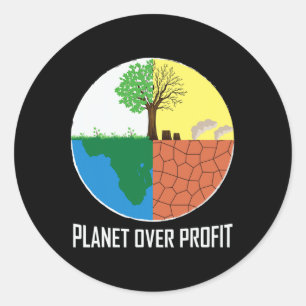 Planet Over Profit Eco-friendly Earth Day  Classic Round Sticker