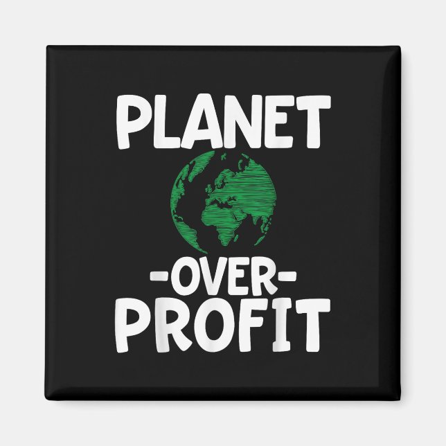Planet Over Profit  Magnet (Front)