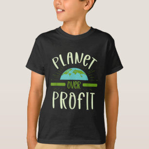 Planet Over Profit Nature Lover Environmentalist E T-Shirt