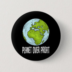 Planet Over Profit Recycle Save The Environment Ea 6 Cm Round Badge